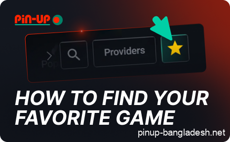 Favorite Games in Pin Up Bangladesh