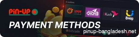 Payments in Pin Up Bangladesh
