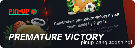 Premature victory in Pin Up Bangladesh