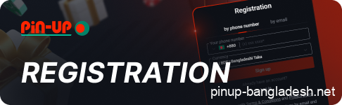 Registration of new users from Bangladesh in Pin Up