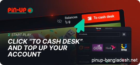 Click on "To cash desk" and top up your Pin Up account